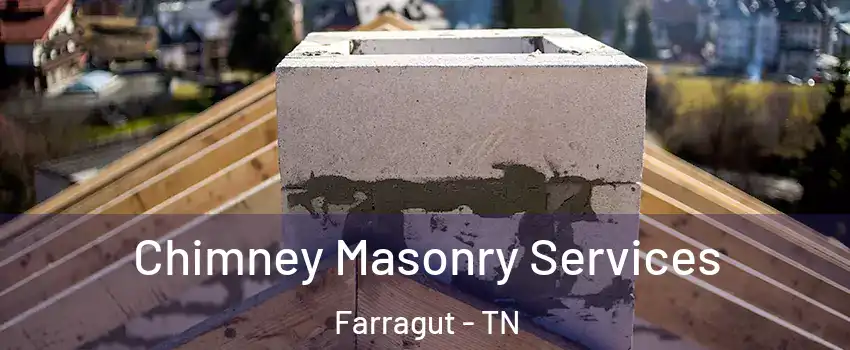  Chimney Masonry Services Farragut - TN