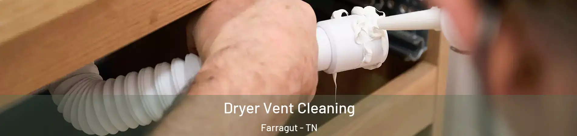  Dryer Vent Cleaning Farragut - TN