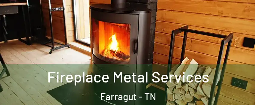 Fireplace Metal Services Farragut - TN