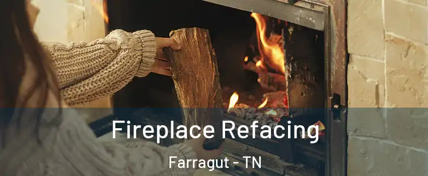  Fireplace Refacing Farragut - TN