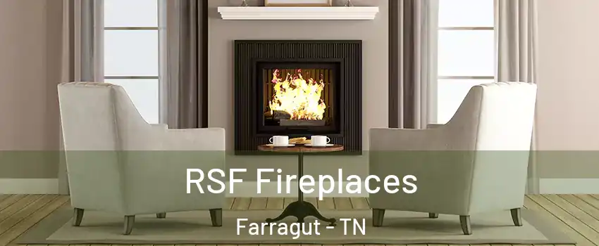  RSF Fireplaces Farragut - TN